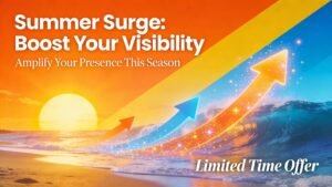 Summer Surge: Boost Your Visibility