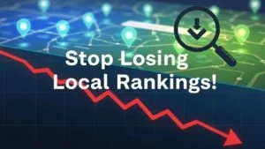 Stop Losing Local Rankings!