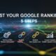 Boost Your Google Rankings: 5 Steps